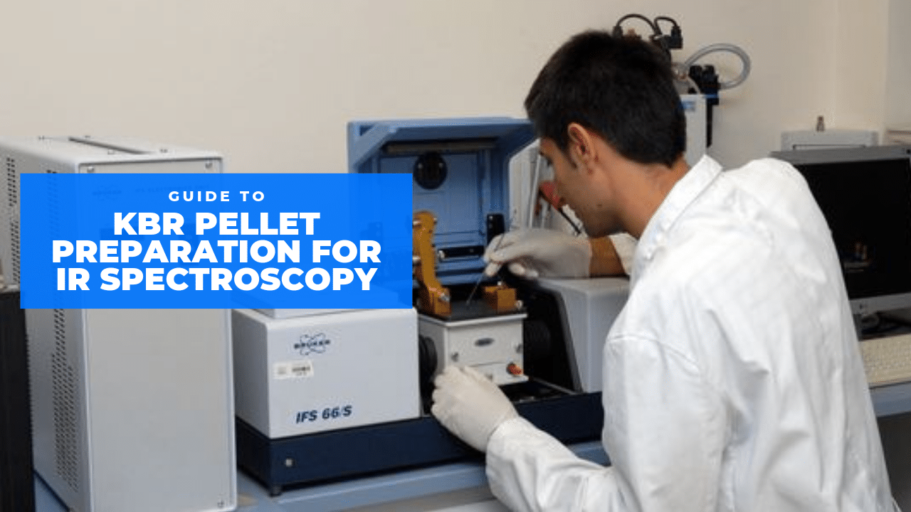 KBR-PELLET-PREPARATION-FOR-IR-SPECTROSCOPY